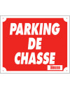 Panneau ''Parking de chasse'' 30 x 25 cm 