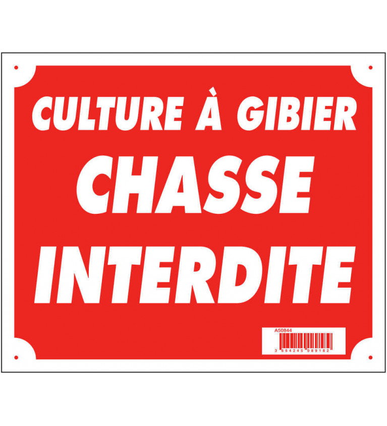 Panneau ''Culture à gibier chasse interdite'' 30 x 25 cm 