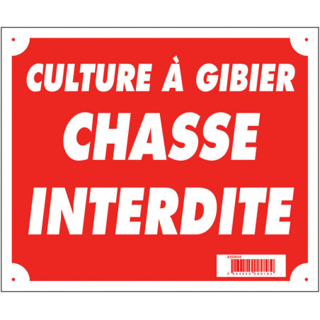 Panneau ''Culture à gibier chasse interdite'' 30 x 25 cm 