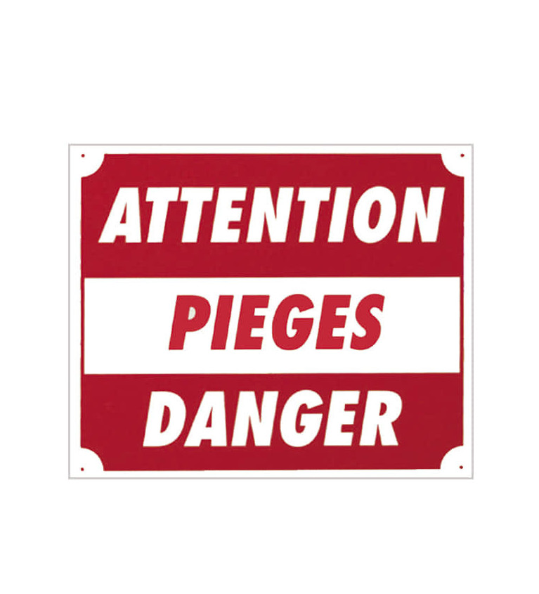 Panneau ''Attention pièges danger'' 30 x 25 cm 