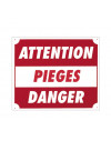 Panneau ''Attention pièges danger'' 30 x 25 cm 