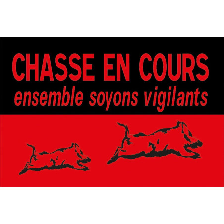 Panneau chasse en cours 60x40 pro hunt 